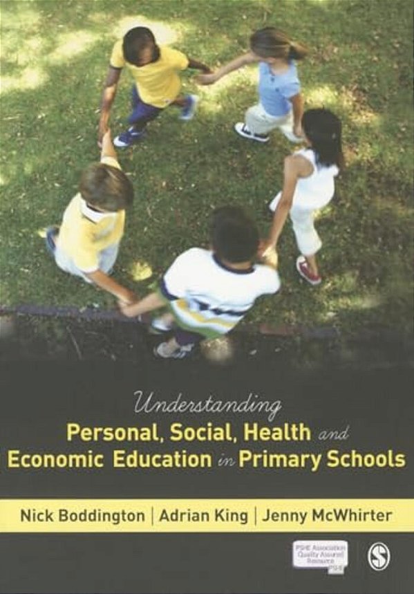 Understanding Personal, Social, Health And Economic Education In Primary Schools-..