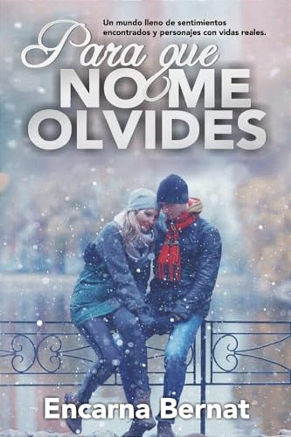 Para Que No Me Olvides: Relatos De Amor (Relatos Cortos)-..