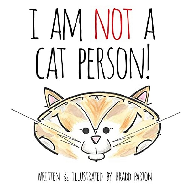 I Am Not A Cat Person!-..
