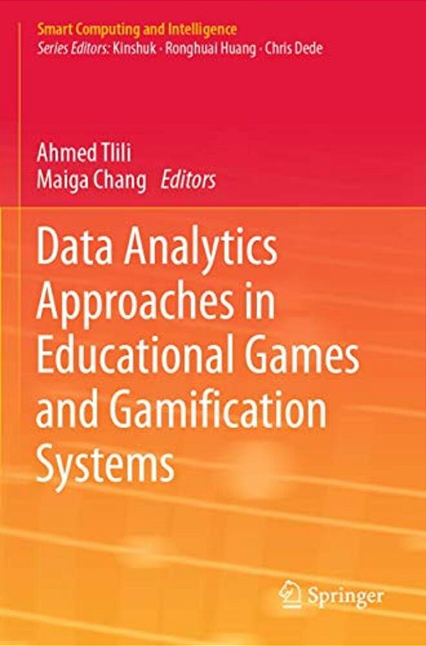 Data Analytics Approaches In Educational Games And Gamification Systems-..