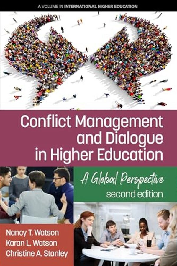 Conflict Management And Dialogue In Higher Education: A Global Perspective (2ND Edition)-..