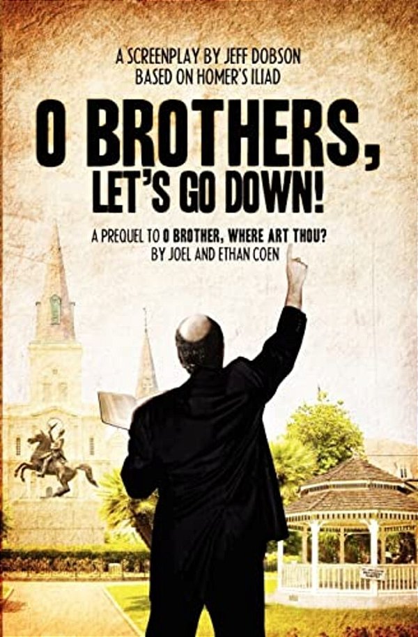 O Brothers, Let's Go Down!-..