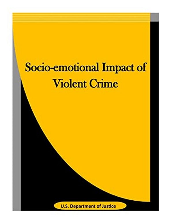 Socio-Emotional Impact Of Violent Crime-..