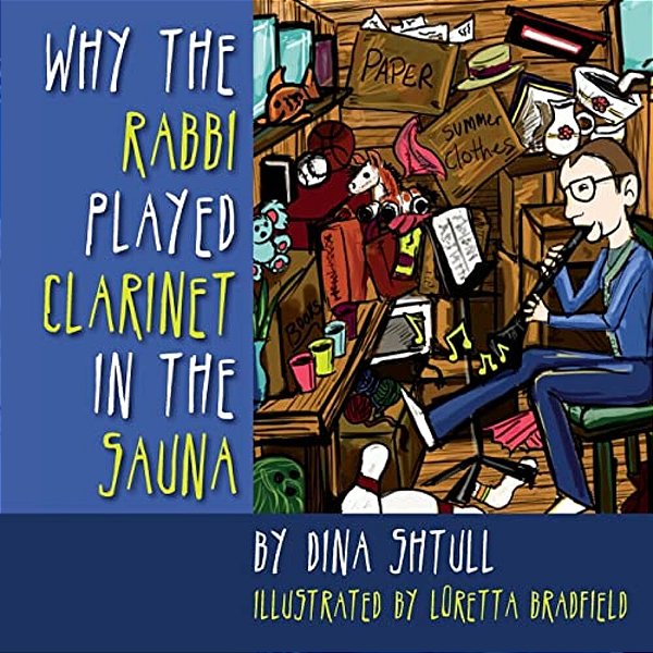 Why The Rabbi Played Clarinet In The Sauna-..