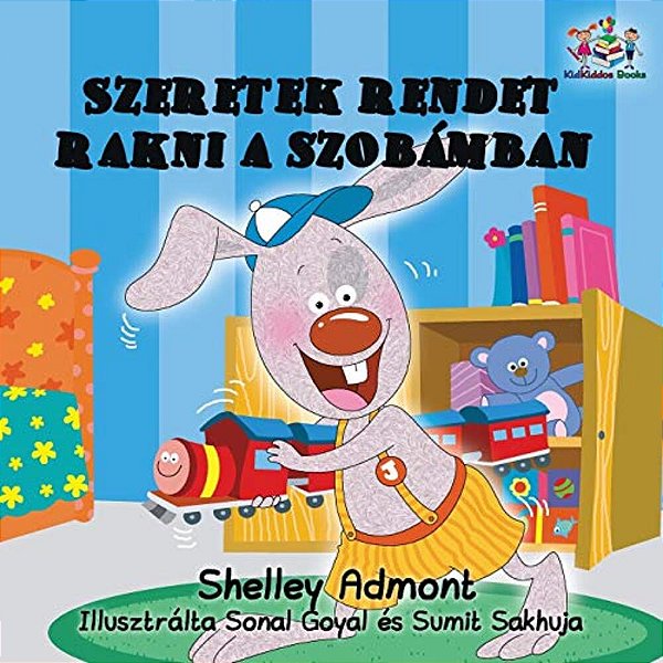 I Love To Keep My Room Clean: Hungarian Language Children's Book-..