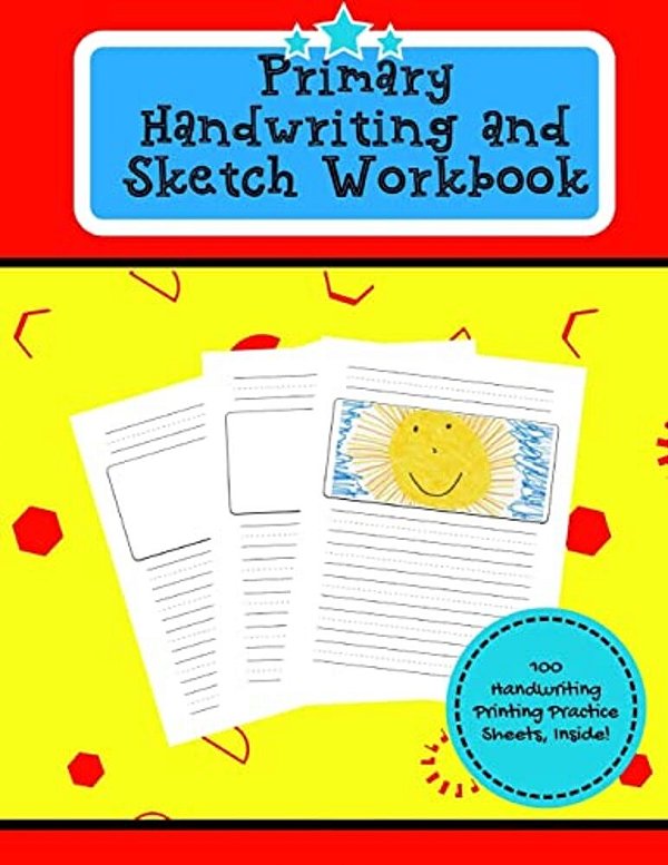 Primary Handwriting And Sketch Workbook-..