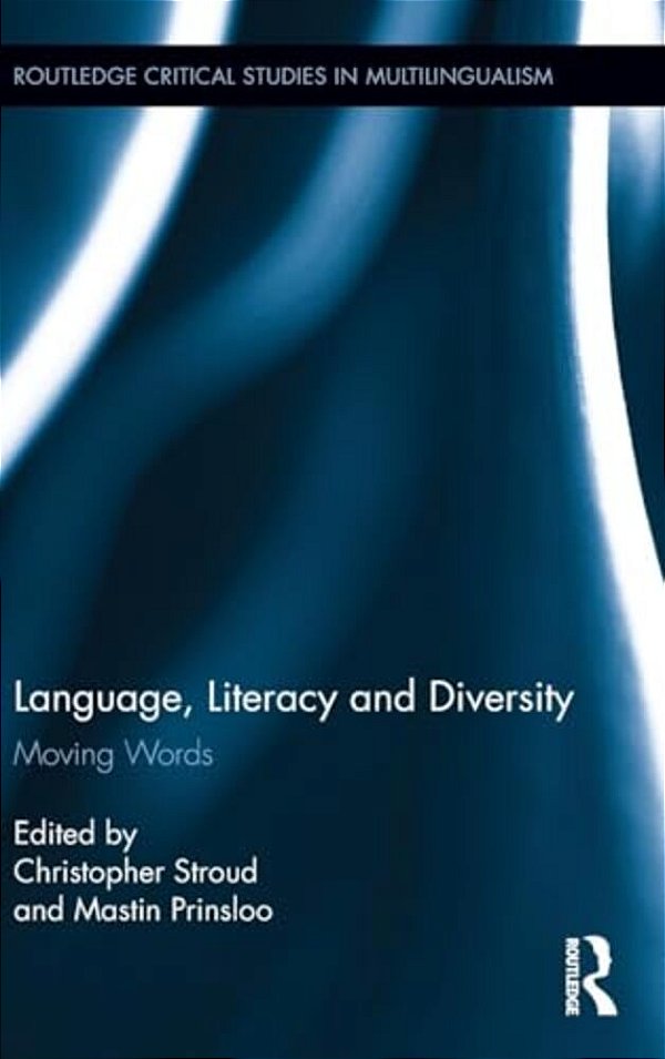 Language, Literacy And Diversity: Moving Words-..