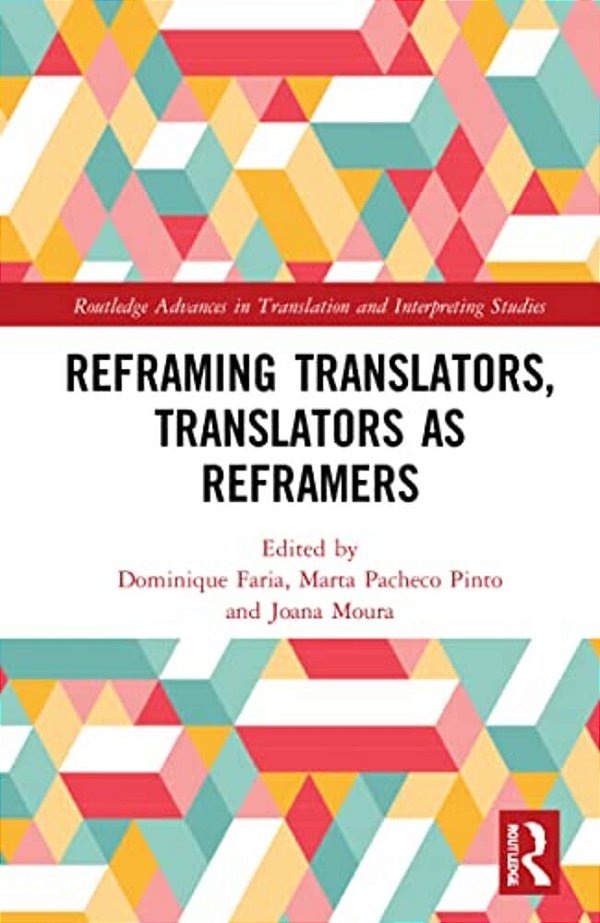 Reframing Translators, Translators As Reframers-..
