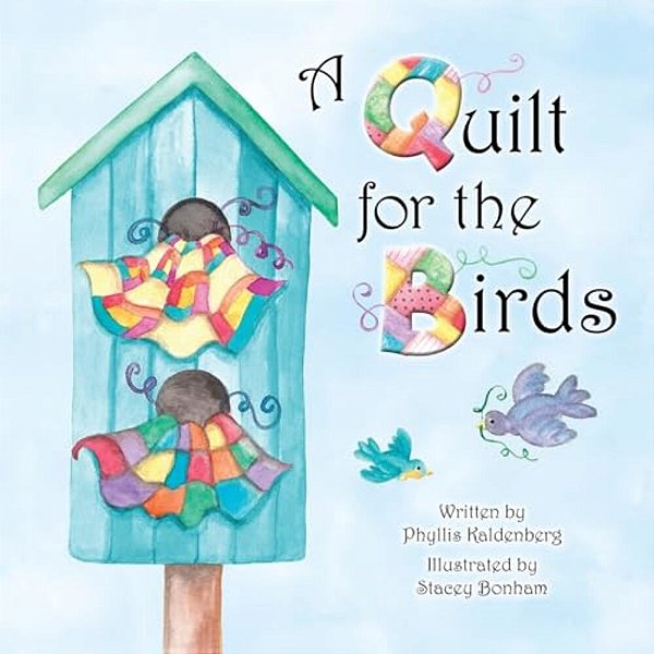 A Quilt For The Birds-..