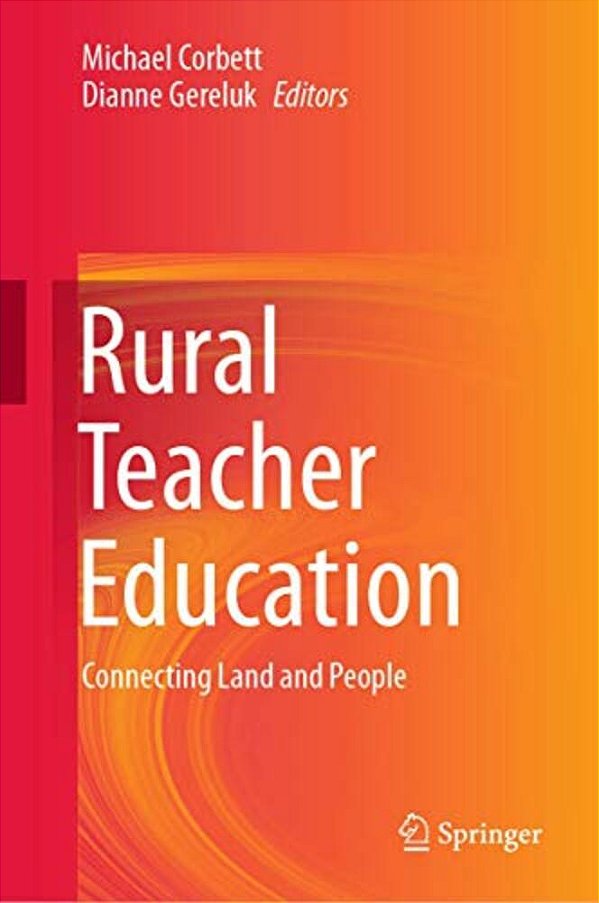 Rural Teacher Education: Connecting Land And People-..