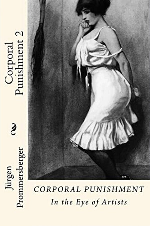 Corporal Punishment 2: In The Eye Of Artists-..