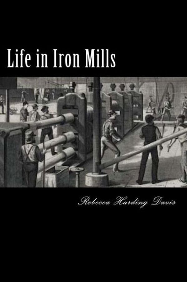 Life In Iron Mills-..