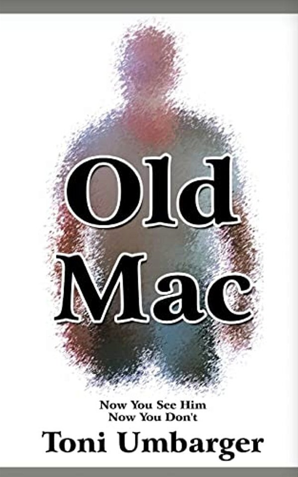 Old Mac - Now You See Him, Now You Don't-..