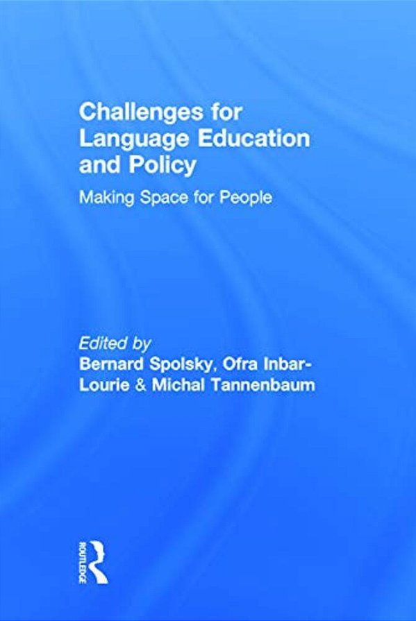 Challenges For Language Education And Policy: Making Space For People-..