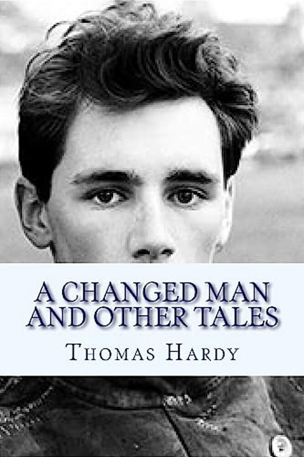 A Changed Man And Other Tales-..