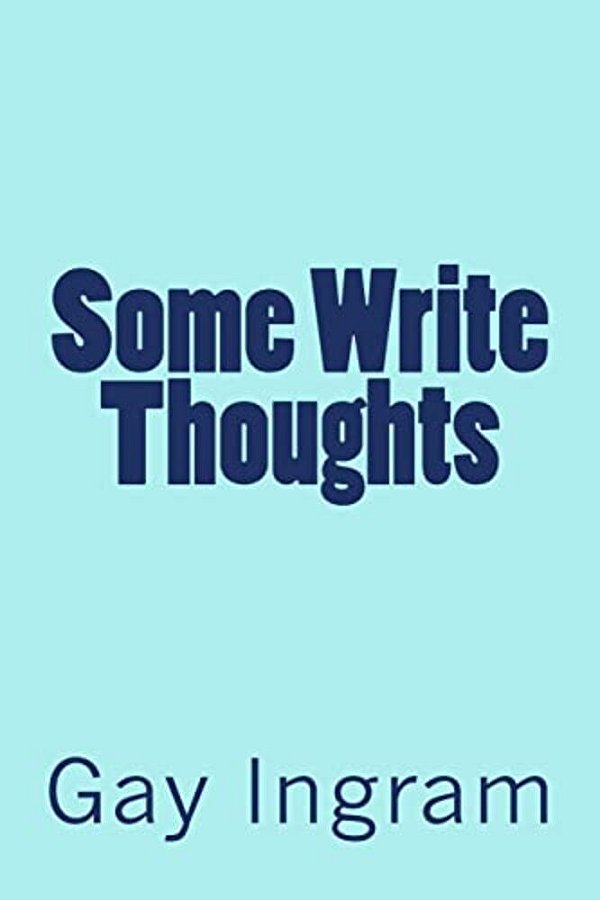 Some Write Thoughts-..