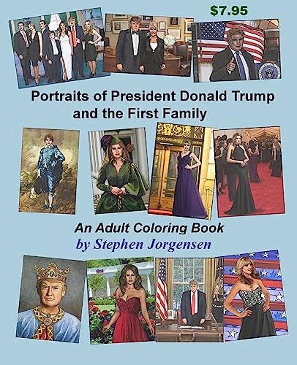 Portraits Of President Donald Trump And The First Family, An Adult Coloring Book-..