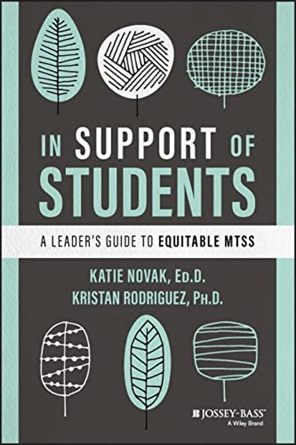In Support Of Students: A Leader's Guide To Equitable Mtss-..