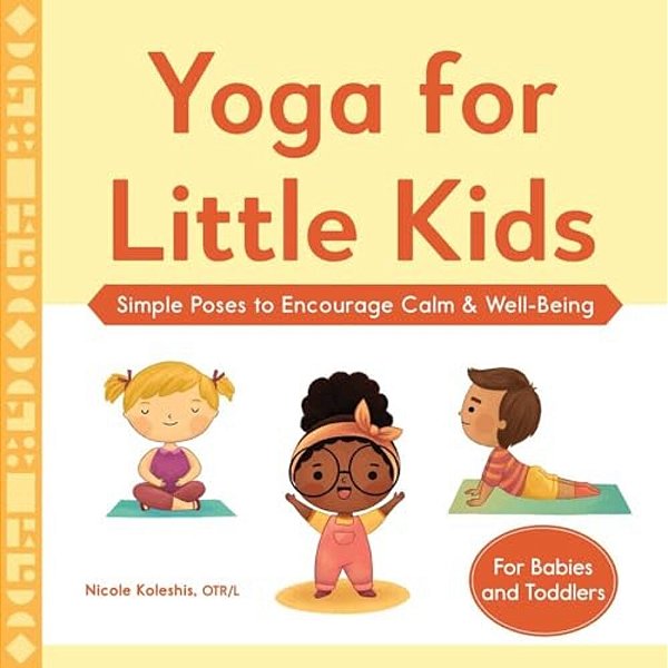 Yoga For Little Kids: Simple Poses To Encourage Calm & Well-Being-..