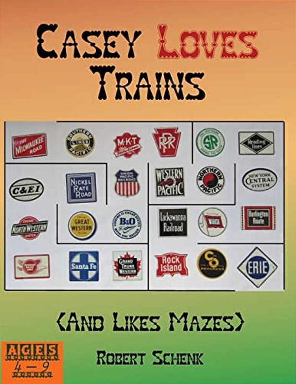 Casey Loves Trains (And Likes Mazes)-..
