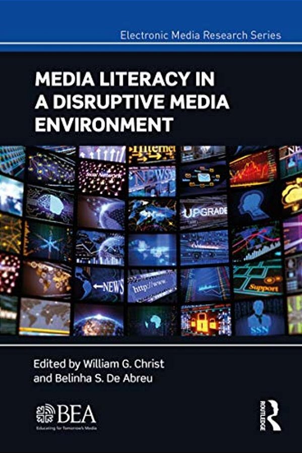 Media Literacy In A Disruptive Media Environment-..