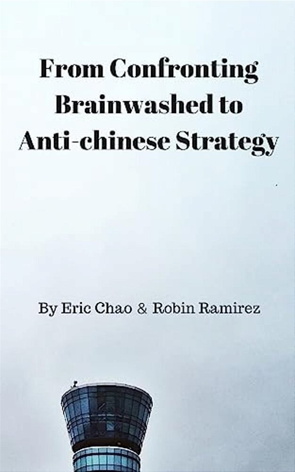 From Confronting Brainwashed To Anti-Chinese Strategy-..