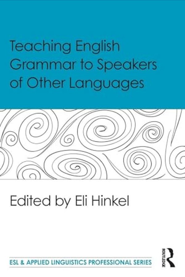 Teaching English Grammar To Speakers Of Other Languages-..