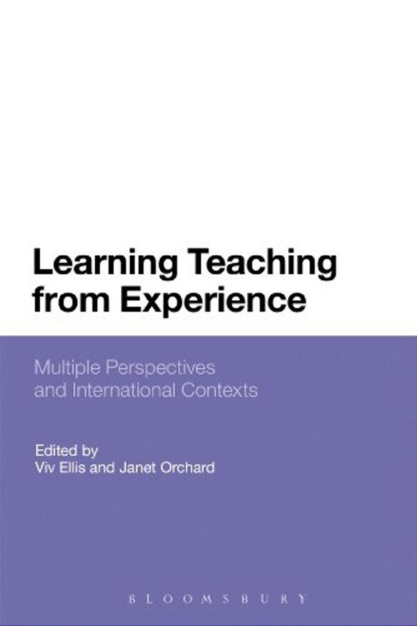 Learning Teaching From Experience: Multiple Perspectives And International Contexts-..