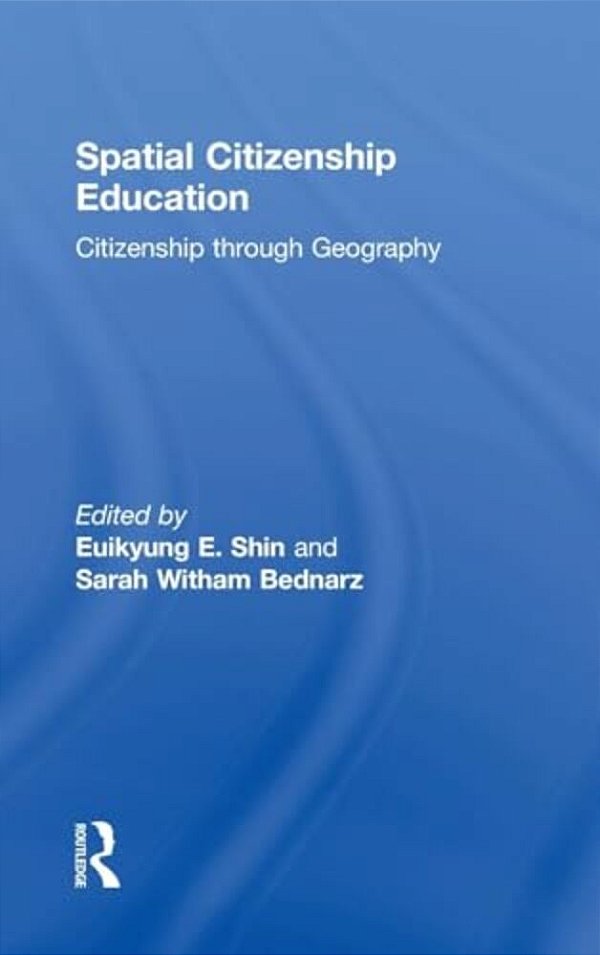 Spatial Citizenship Education: Citizenship Through Geography-..
