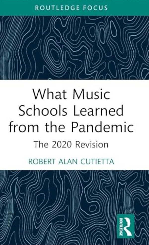 What Music Schools Learned From The Pandemic: The 2020 Revision-..