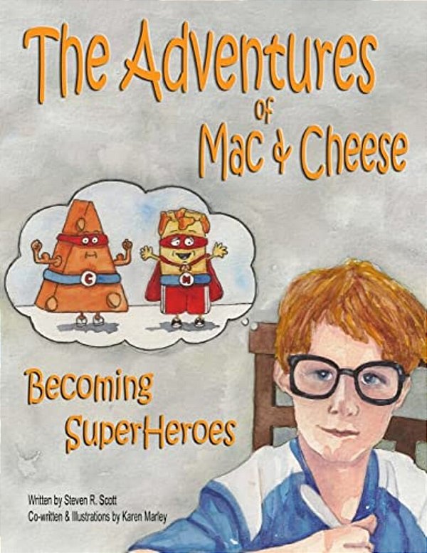 The Adventures Of Mac & Cheese: Becoming Superheroes-..