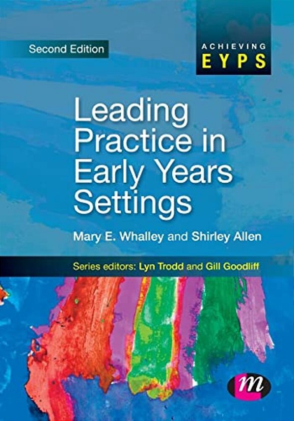 Leading Practice In Early Years Settings-..