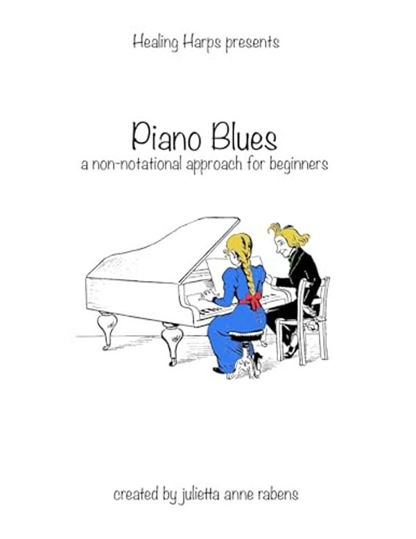 Piano Blues: A Non-Notational Approach For Beginners-..