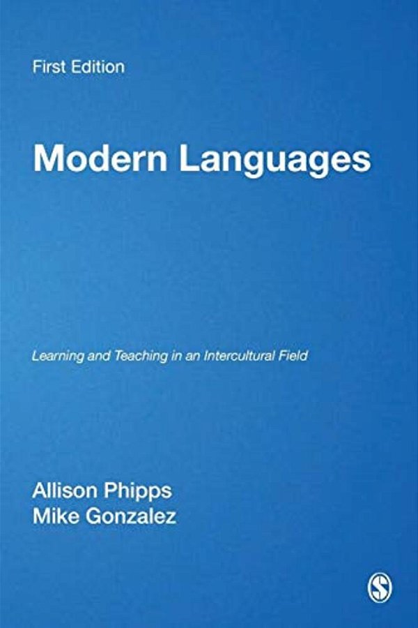 Modern Languages: Learning And Teaching In An Intercultural Field-..