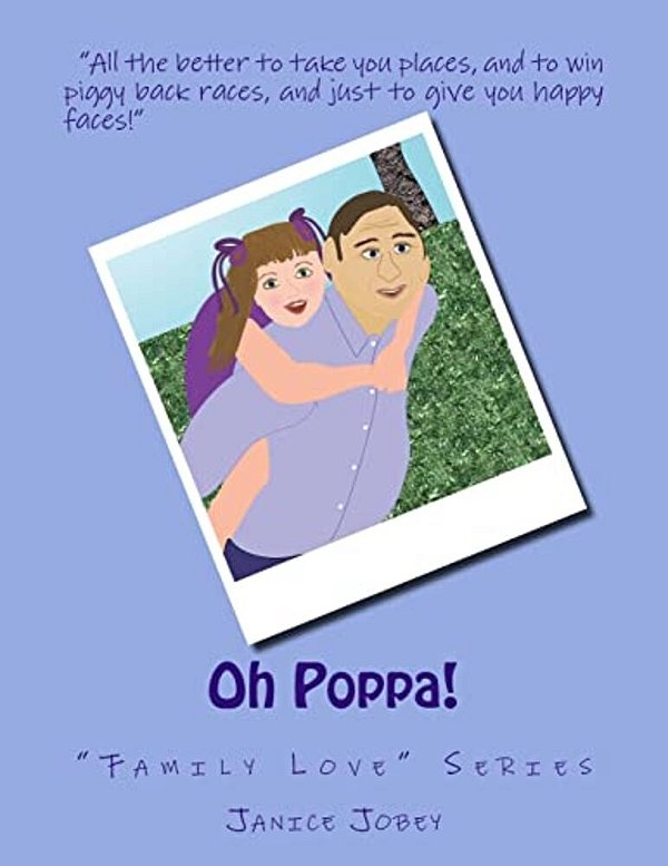 Oh Poppa!: "Family Love" Series-..
