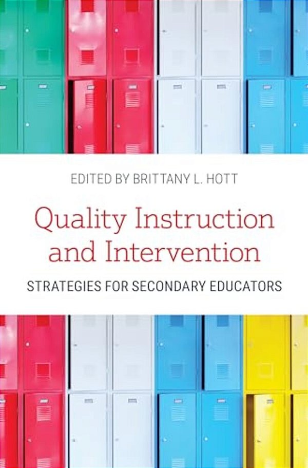 Quality Instruction And Intervention Strategies For Secondary Educators-..