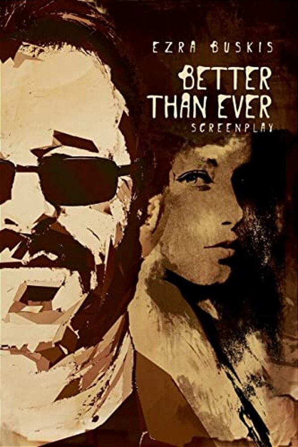 Better Than Ever. Screenplay-..