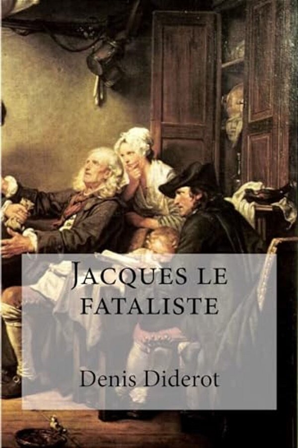 Jacques Le Fataliste-..