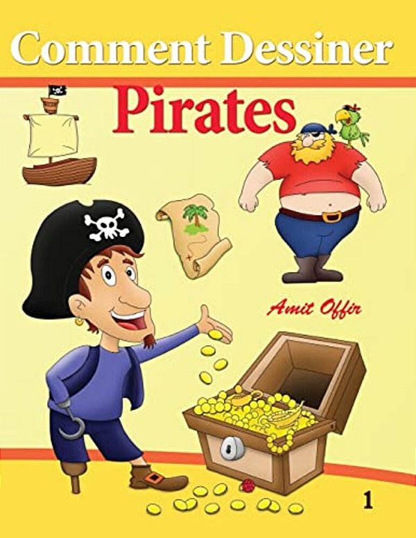 Comment Dessiner - Pirates: Livre De Dessin - Comics-..