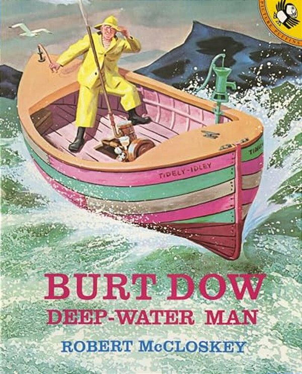 Burt Dow, Deep-Water Man-..
