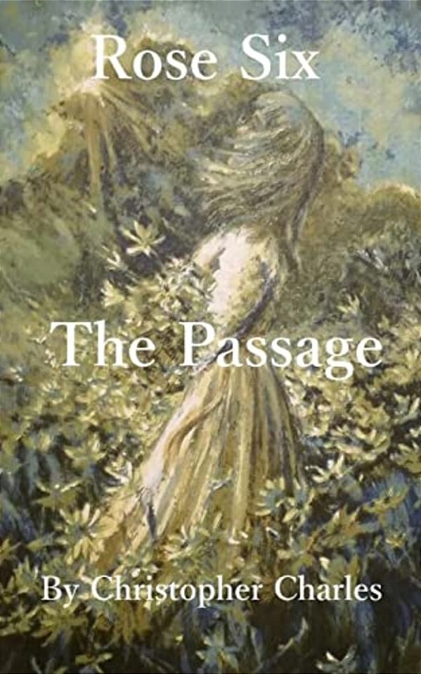 Rose Six: The Passage-..