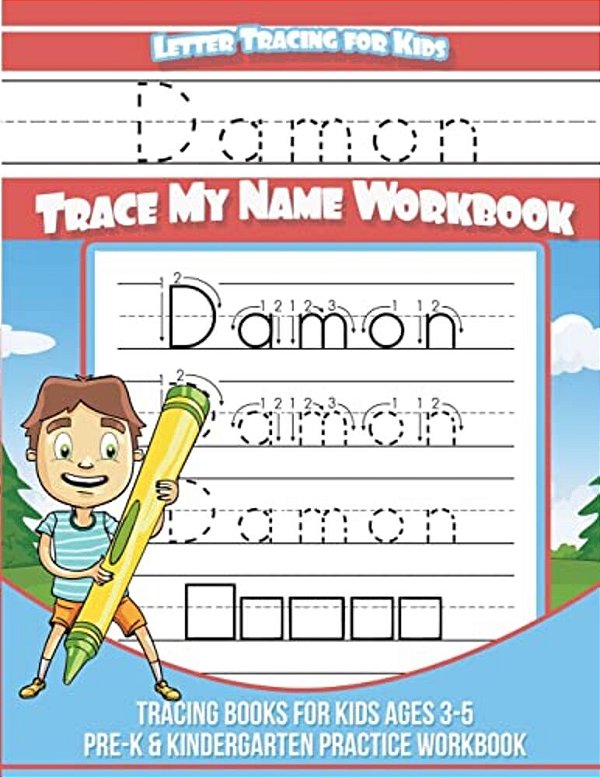 Damon Letter Tracing For Kids Trace My Name Workbook: Tracing Books For Kids Ages 3 - 5 Pre-k & Kindergarten Practice Workbook-..