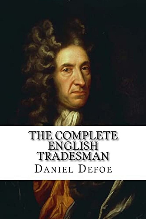 The Complete English Tradesman Daniel Defoe-..