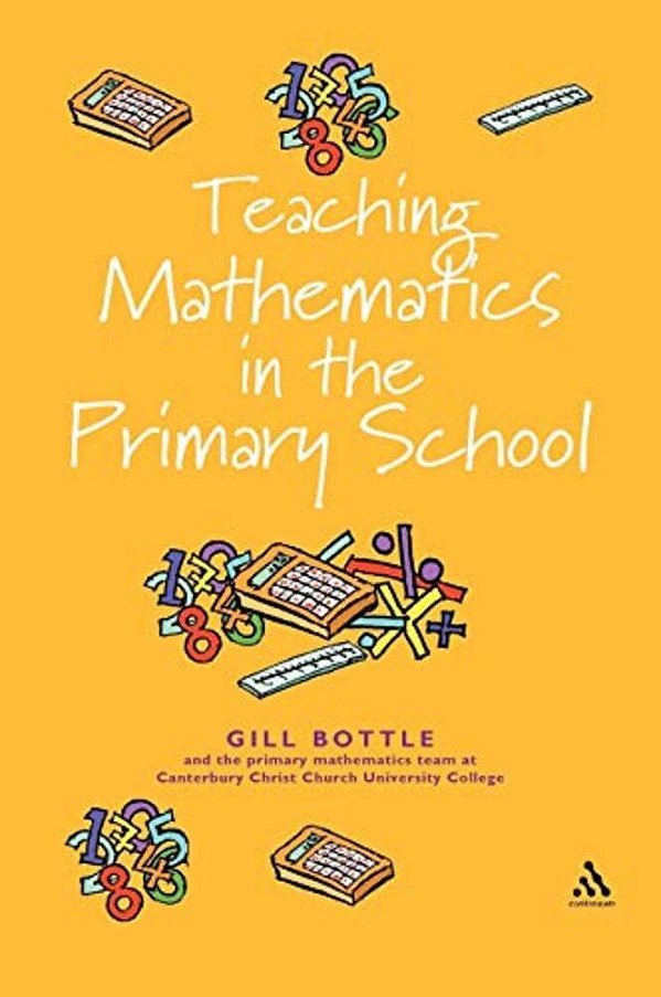 Teaching Mathematics In The Primary School: The Essential Guide-..