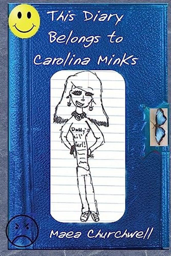 This Diary Belongs To Carolina Minks-..