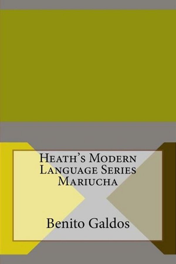 Heath's Modern Language Series Mariucha-..
