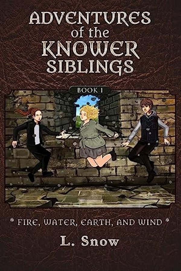 Adventures Of The Knower Siblings #1: Fire, Water, Earth, And Wind-..