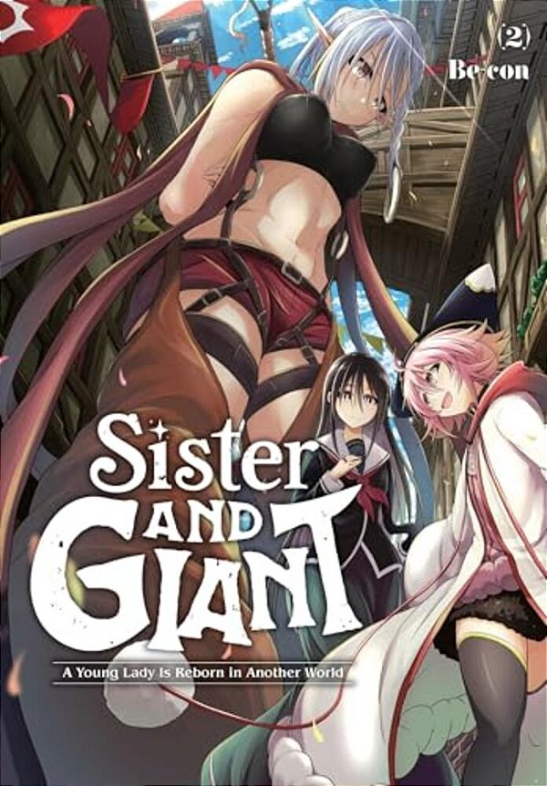 Sister And Giant: A Young Lady Is Reborn In Another World, Vol. 2-..