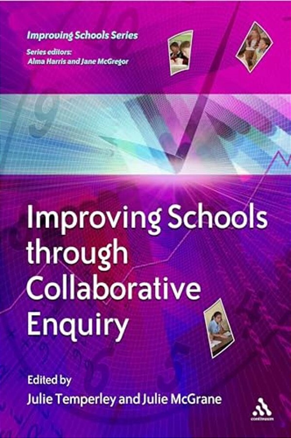 Improving Schools Through Collaborative Enquiry-..
