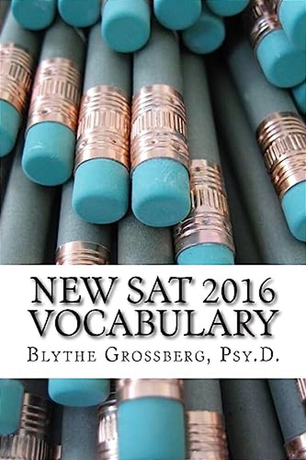 New Sat 2016 Vocabulary: Vocabulary Words For The New Sat-..